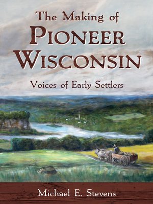 cover image of The Making of Pioneer Wisconsin